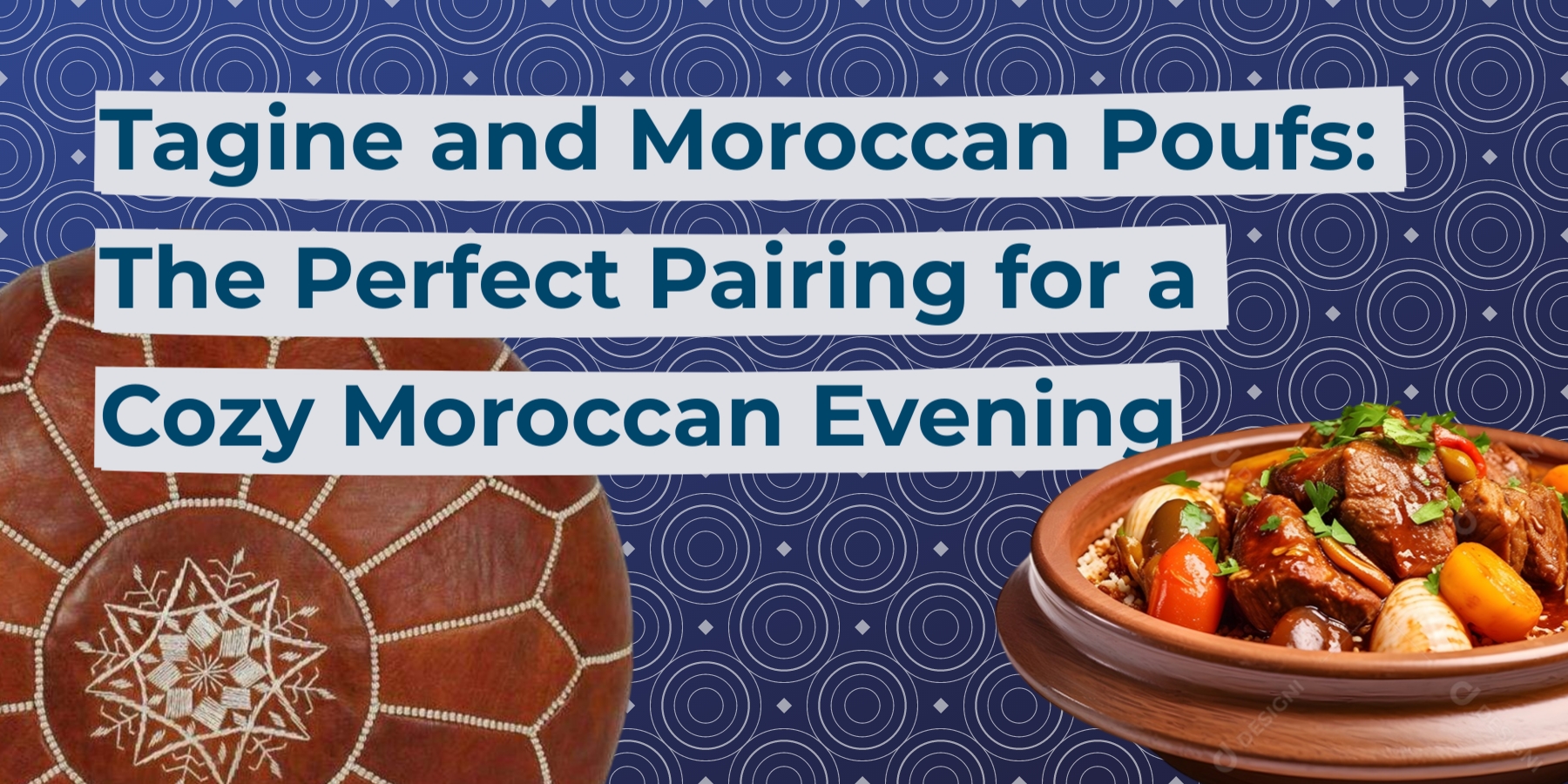 Tagine and Moroccan Poufs: The Perfect Pairing for a Cozy Moroccan Evening
